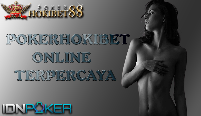 POKERHOKIBET88 ONLINE TERPERCAYA